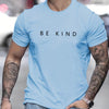 Men's Summer Loose Fit  100 Cotton be Kind Print T-shirt Tops O-neck Pactwork Casual T shirts for Men New