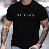 Men's Summer Loose Fit  100 Cotton be Kind Print T-shirt Tops O-neck Pactwork Casual T shirts for Men New